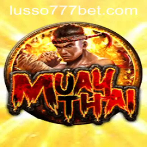 Explorando o Mundo do Jogo 'MuayThai' com LUSSO777.com